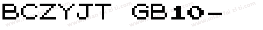 BCZYJT GB10字体转换